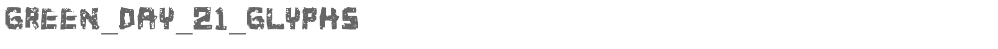Green Day 21 Glyphs 21 Glyphs.ttf font preview